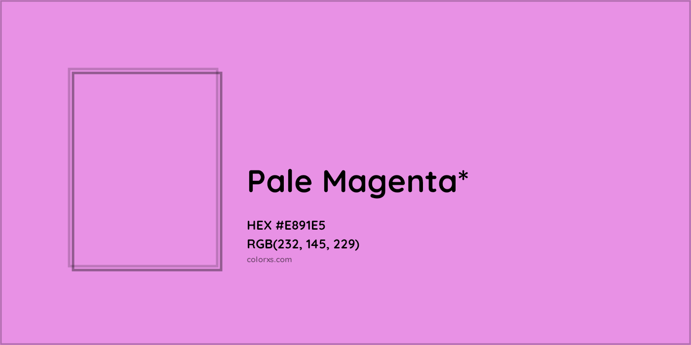 HEX #E891E5 Color Name, Color Code, Palettes, Similar Paints, Images