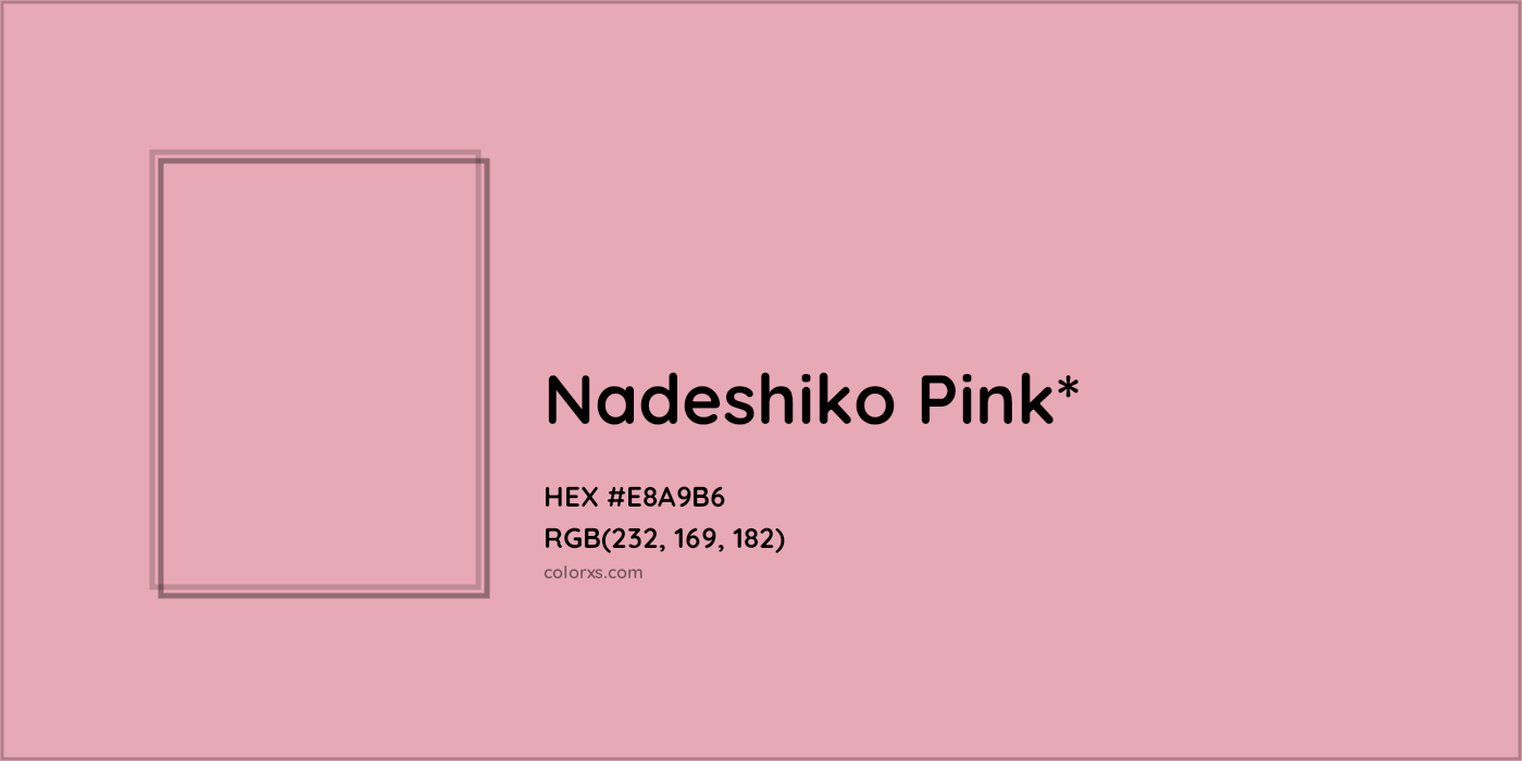 HEX #E8A9B6 Color Name, Color Code, Palettes, Similar Paints, Images