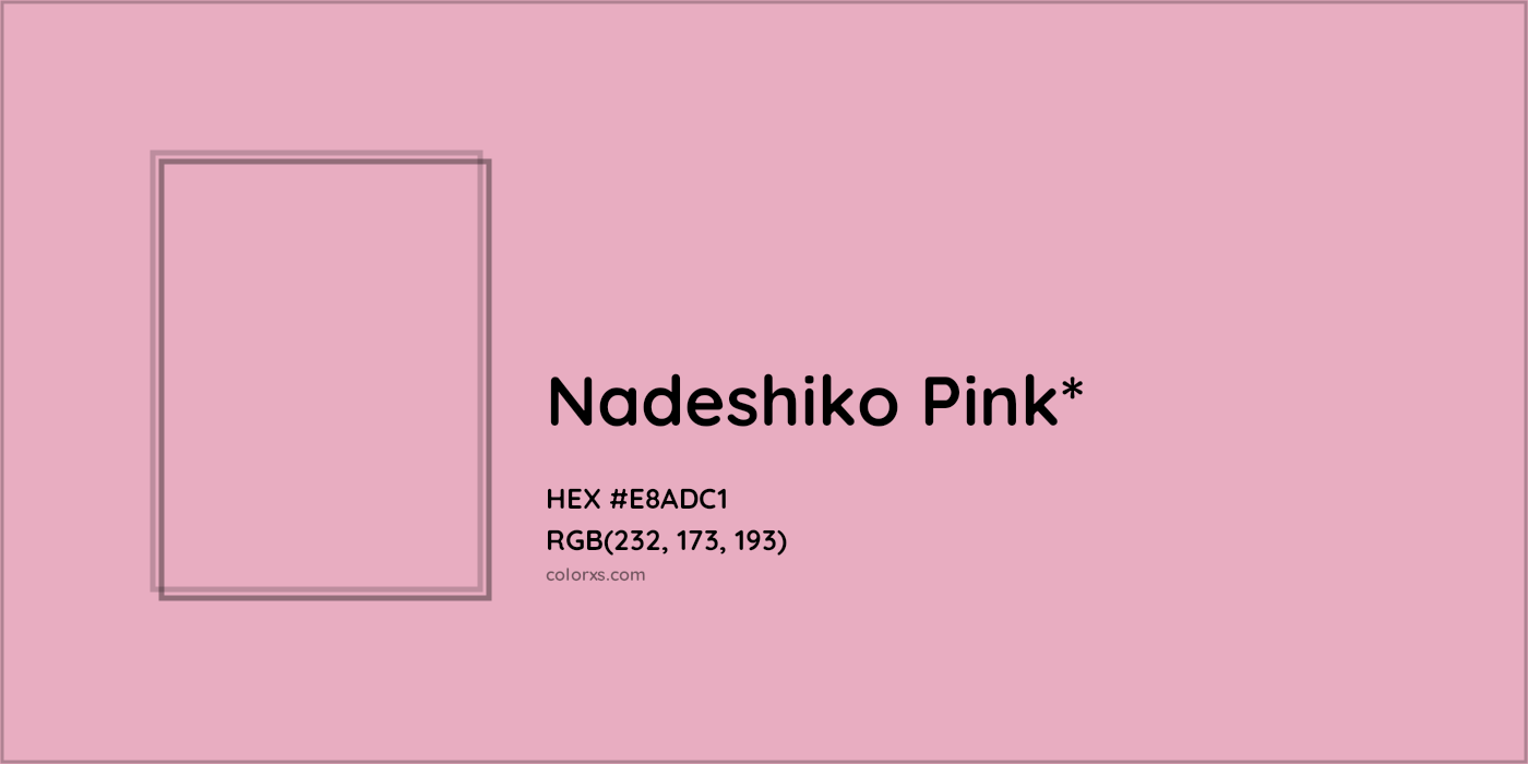 HEX #E8ADC1 Color Name, Color Code, Palettes, Similar Paints, Images