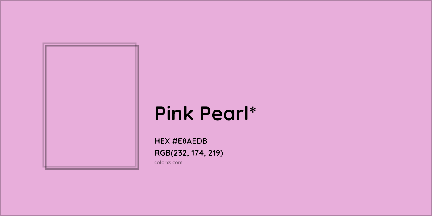 HEX #E8AEDB Color Name, Color Code, Palettes, Similar Paints, Images