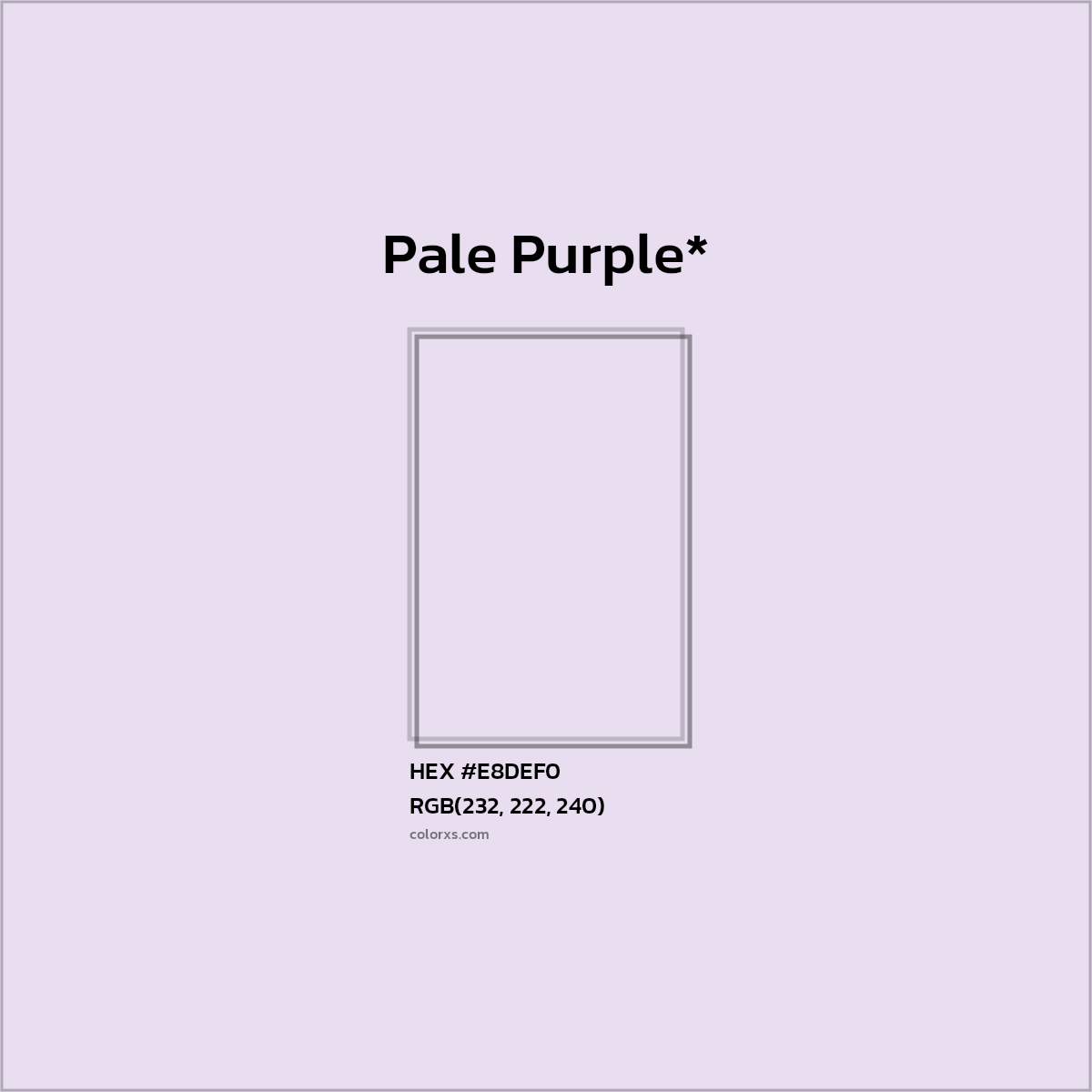 HEX #E8DEF0 Color Name, Color Code, Palettes, Similar Paints, Images