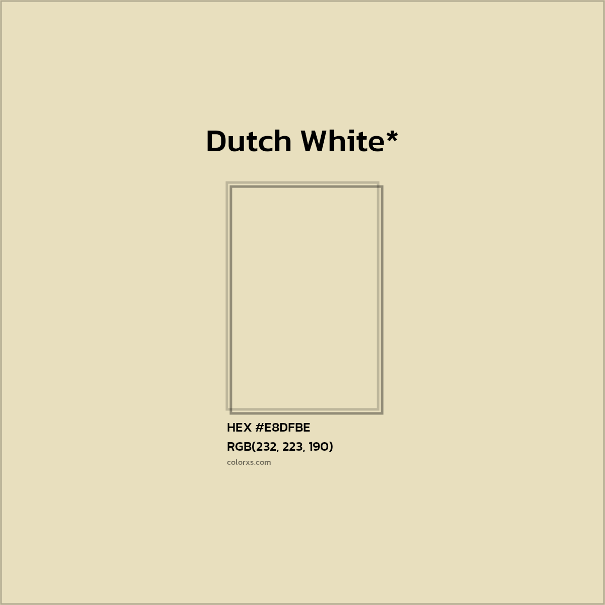 HEX #E8DFBE Color Name, Color Code, Palettes, Similar Paints, Images