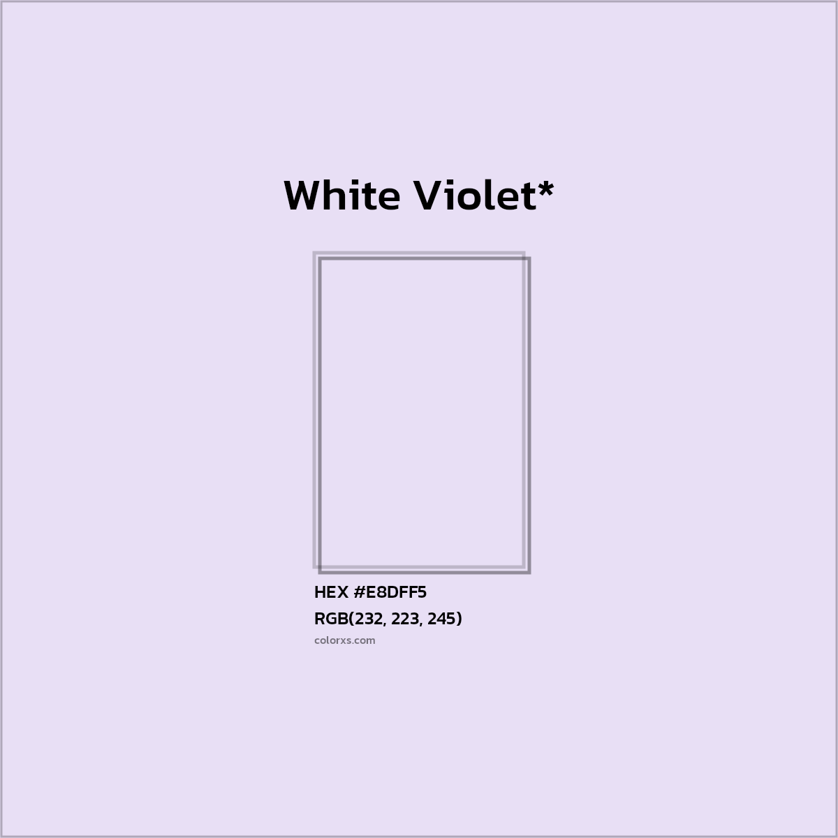 HEX #E8DFF5 Color Name, Color Code, Palettes, Similar Paints, Images