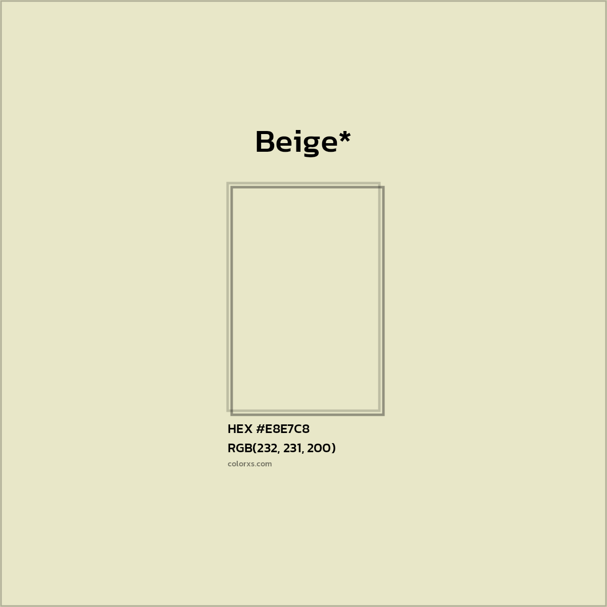 HEX #E8E7C8 Color Name, Color Code, Palettes, Similar Paints, Images