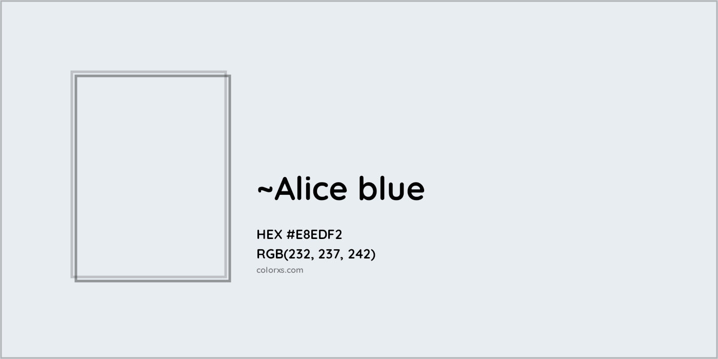 HEX #E8EDF2 Color Name, Color Code, Palettes, Similar Paints, Images