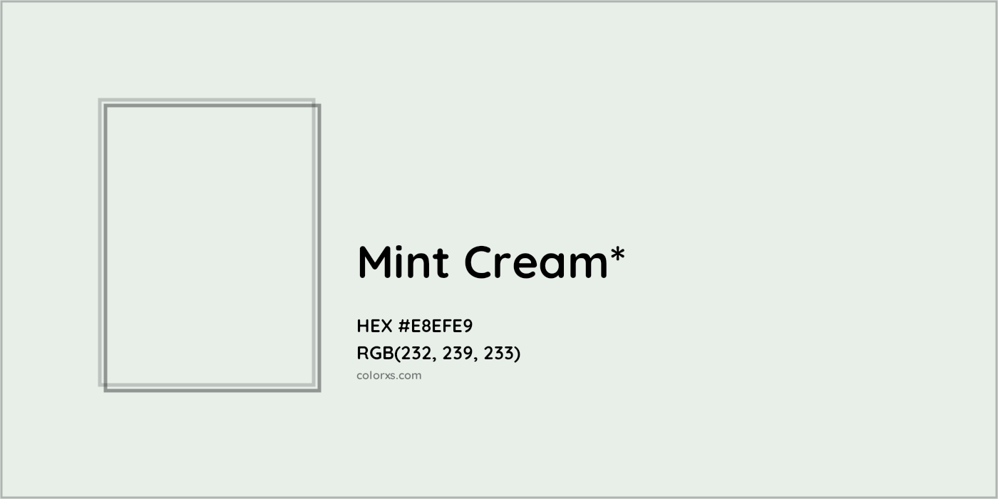 HEX #E8EFE9 Color Name, Color Code, Palettes, Similar Paints, Images