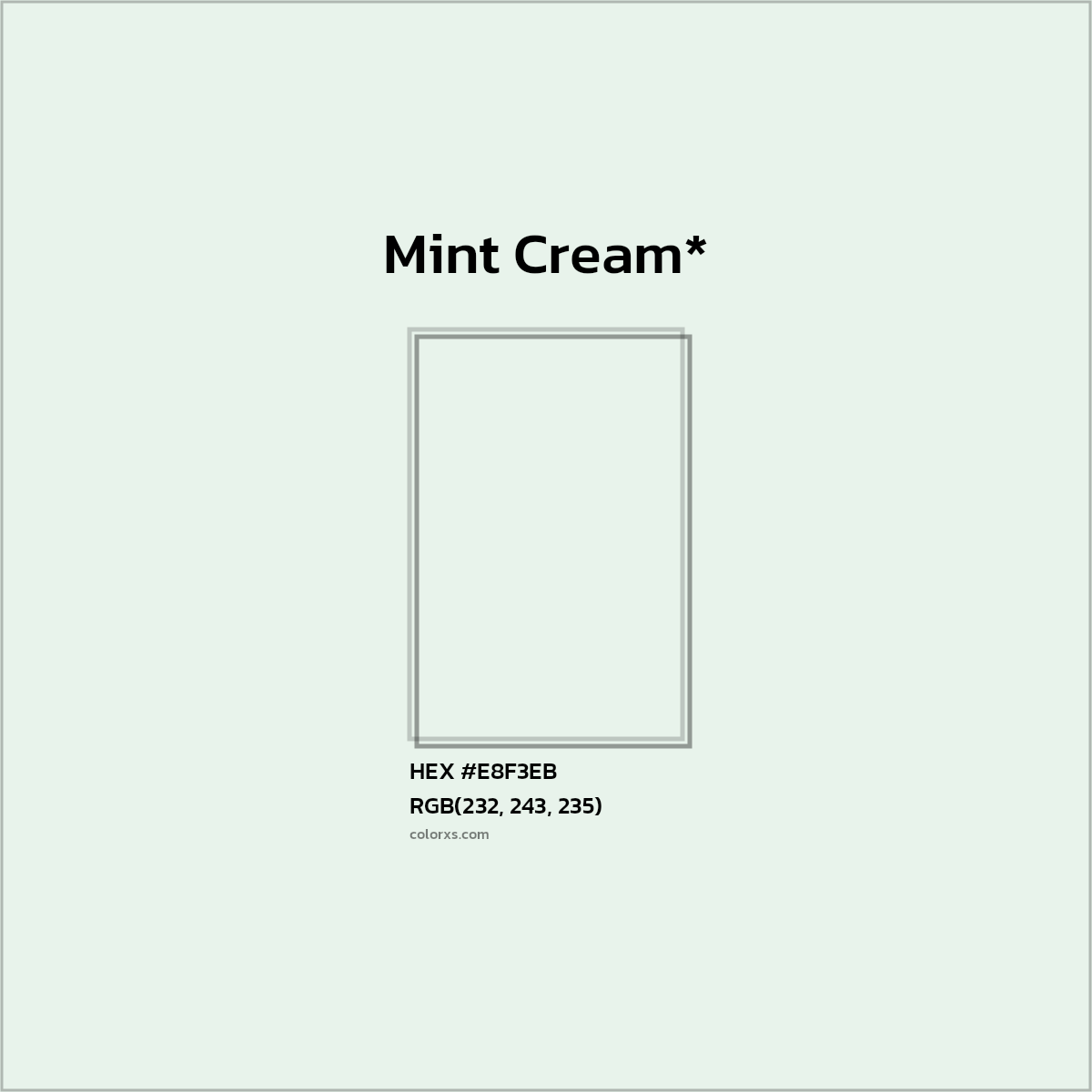 HEX #E8F3EB Color Name, Color Code, Palettes, Similar Paints, Images