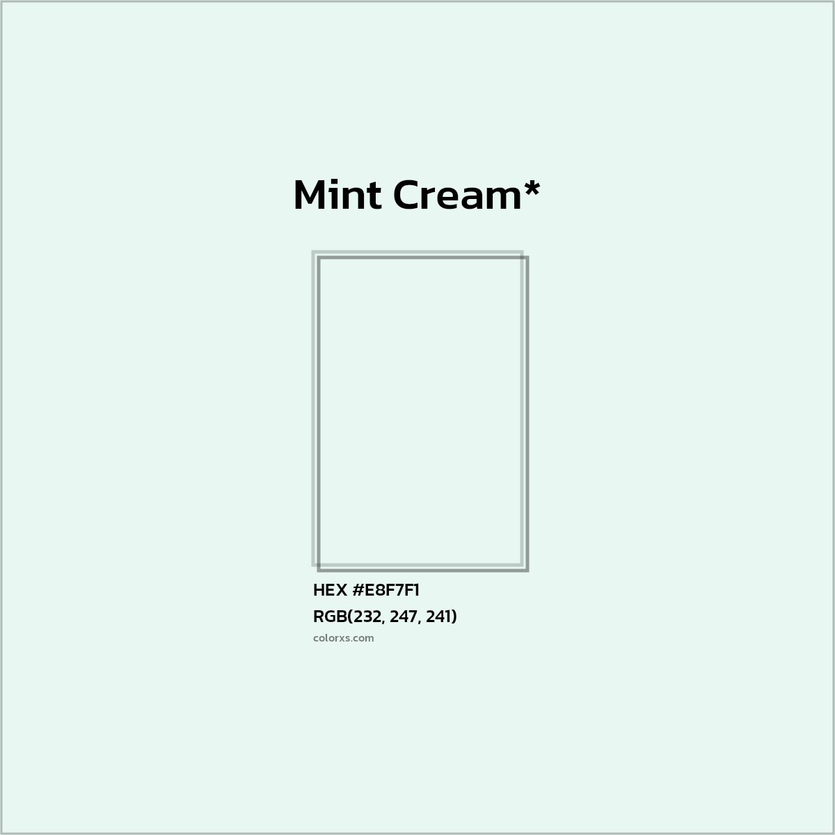 HEX #E8F7F1 Color Name, Color Code, Palettes, Similar Paints, Images