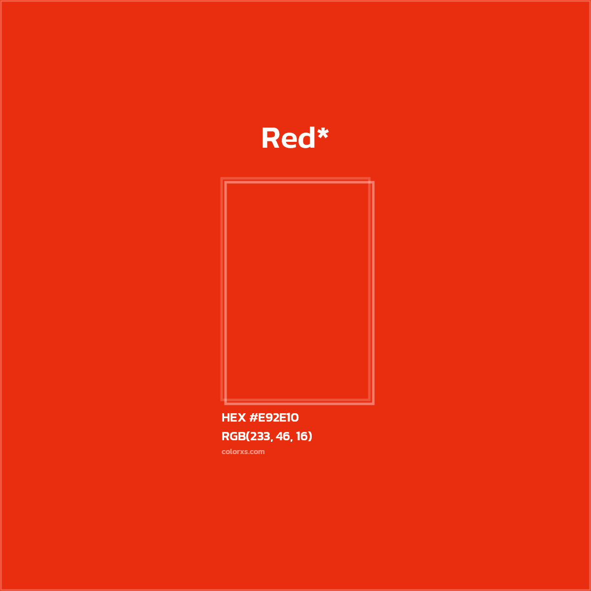 HEX #E92E10 Color Name, Color Code, Palettes, Similar Paints, Images