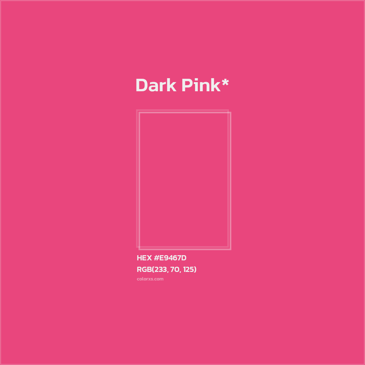 HEX #E9467D Color Name, Color Code, Palettes, Similar Paints, Images