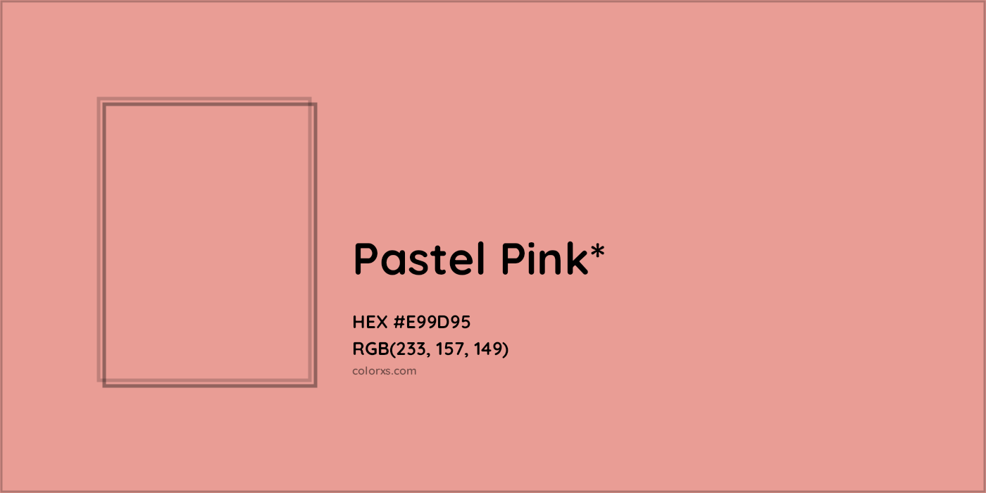 HEX #E99D95 Color Name, Color Code, Palettes, Similar Paints, Images