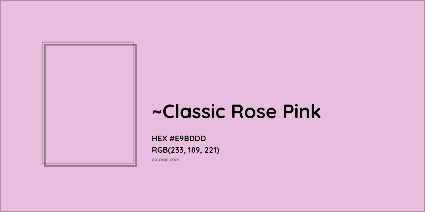HEX #E9BDDD Color Name, Color Code, Palettes, Similar Paints, Images