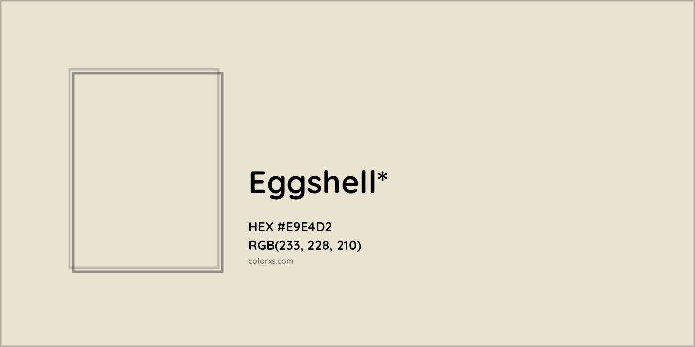 HEX #E9E4D2 Color Name, Color Code, Palettes, Similar Paints, Images