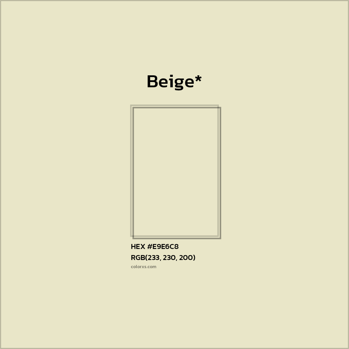 HEX #E9E6C8 Color Name, Color Code, Palettes, Similar Paints, Images