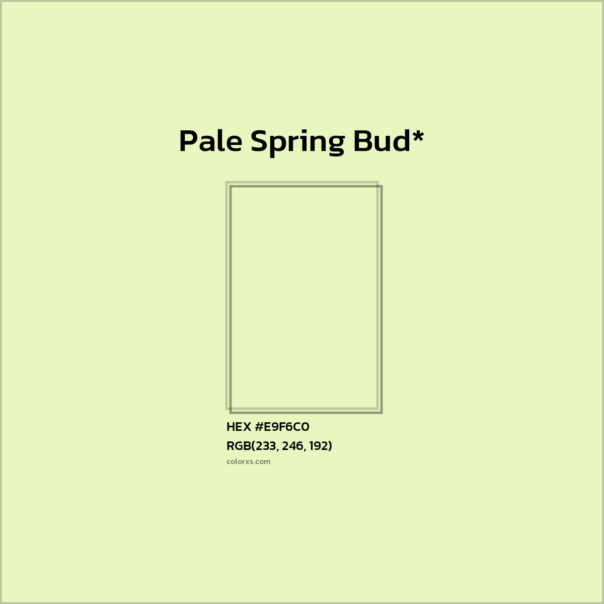 HEX #E9F6C0 Color Name, Color Code, Palettes, Similar Paints, Images