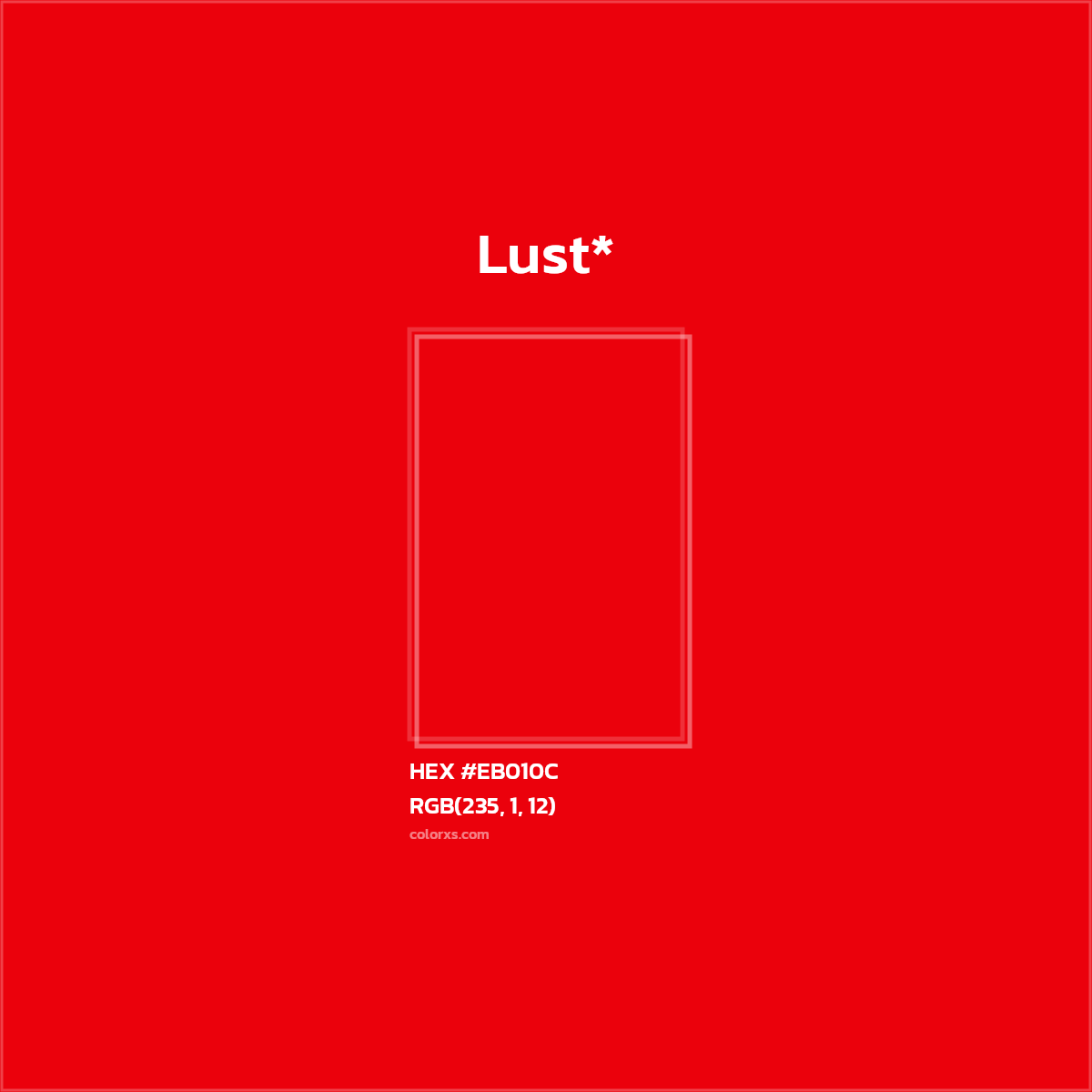 HEX #EB010C Color Name, Color Code, Palettes, Similar Paints, Images