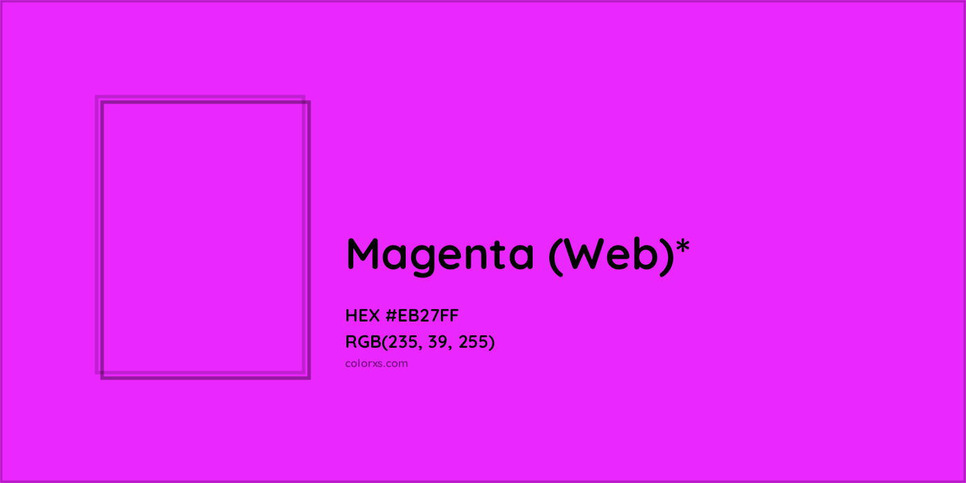 HEX #EB27FF Color Name, Color Code, Palettes, Similar Paints, Images
