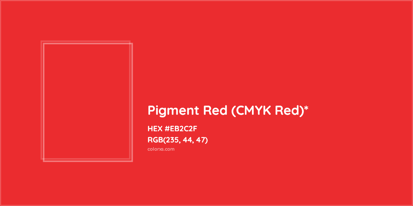 HEX #EB2C2F Color Name, Color Code, Palettes, Similar Paints, Images