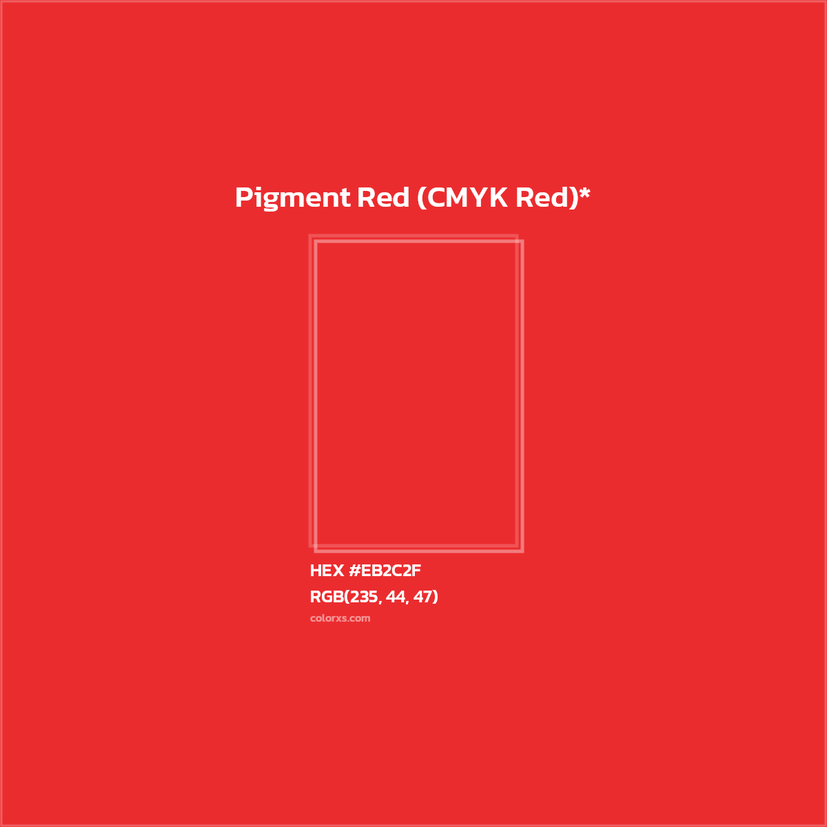 HEX #EB2C2F Color Name, Color Code, Palettes, Similar Paints, Images