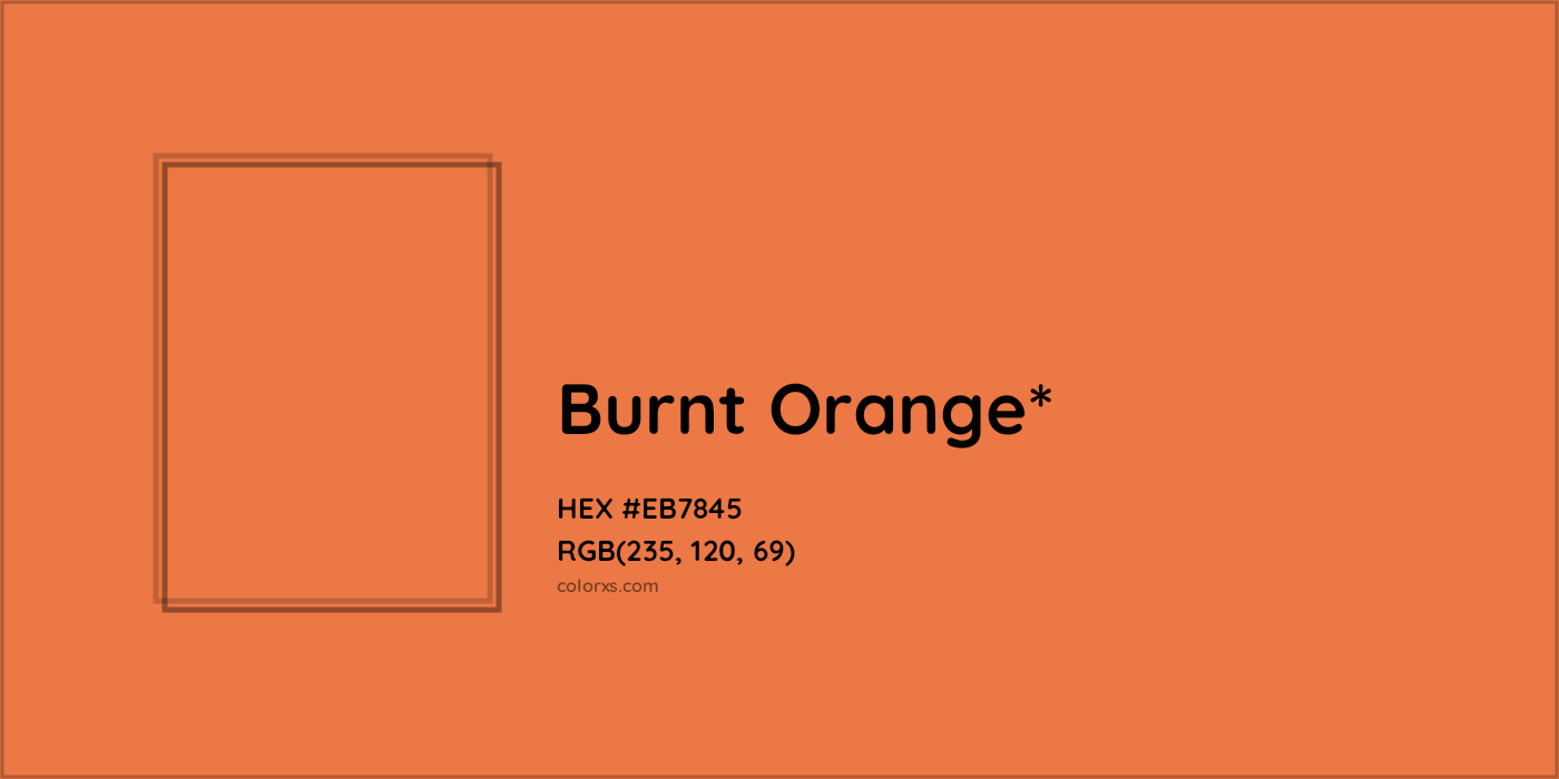 HEX #EB7845 Color Name, Color Code, Palettes, Similar Paints, Images