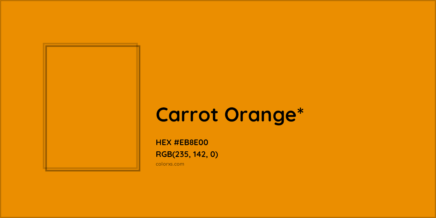 HEX #EB8E00 Color Name, Color Code, Palettes, Similar Paints, Images