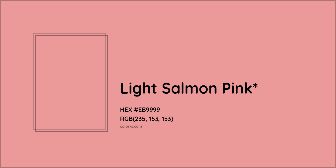 HEX #EB9999 Color Name, Color Code, Palettes, Similar Paints, Images