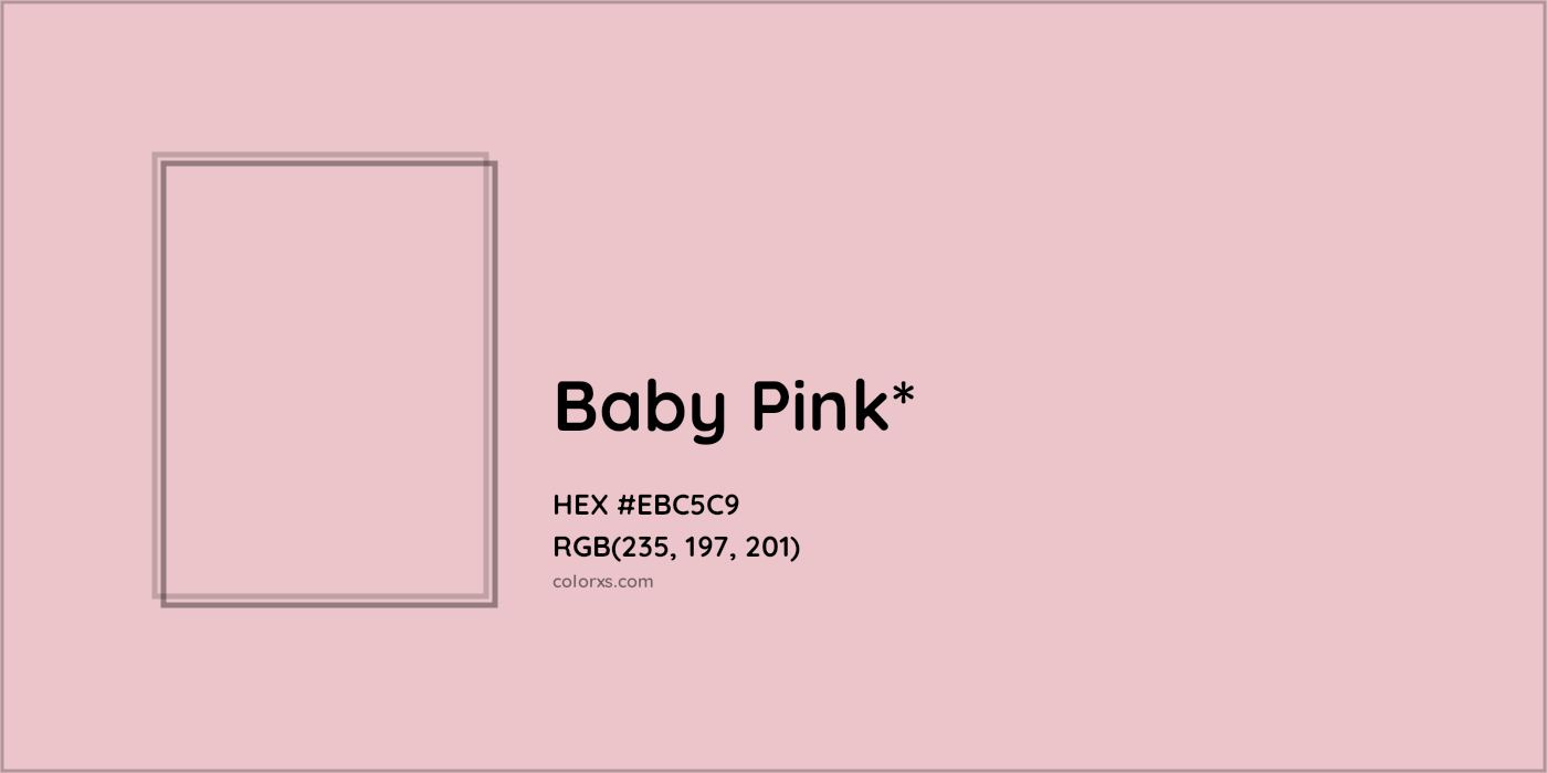 HEX #EBC5C9 Color Name, Color Code, Palettes, Similar Paints, Images