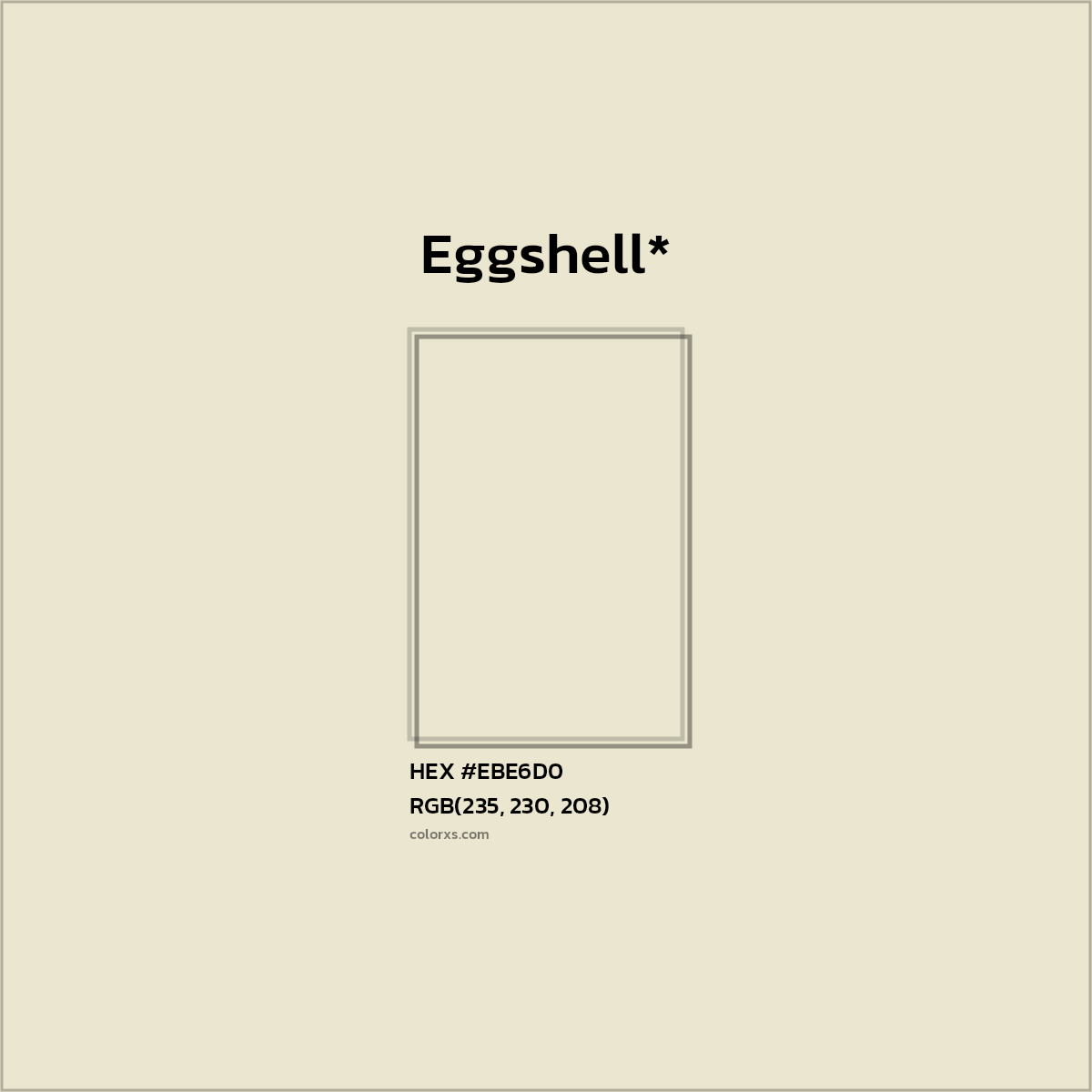 HEX #EBE6D0 Color Name, Color Code, Palettes, Similar Paints, Images