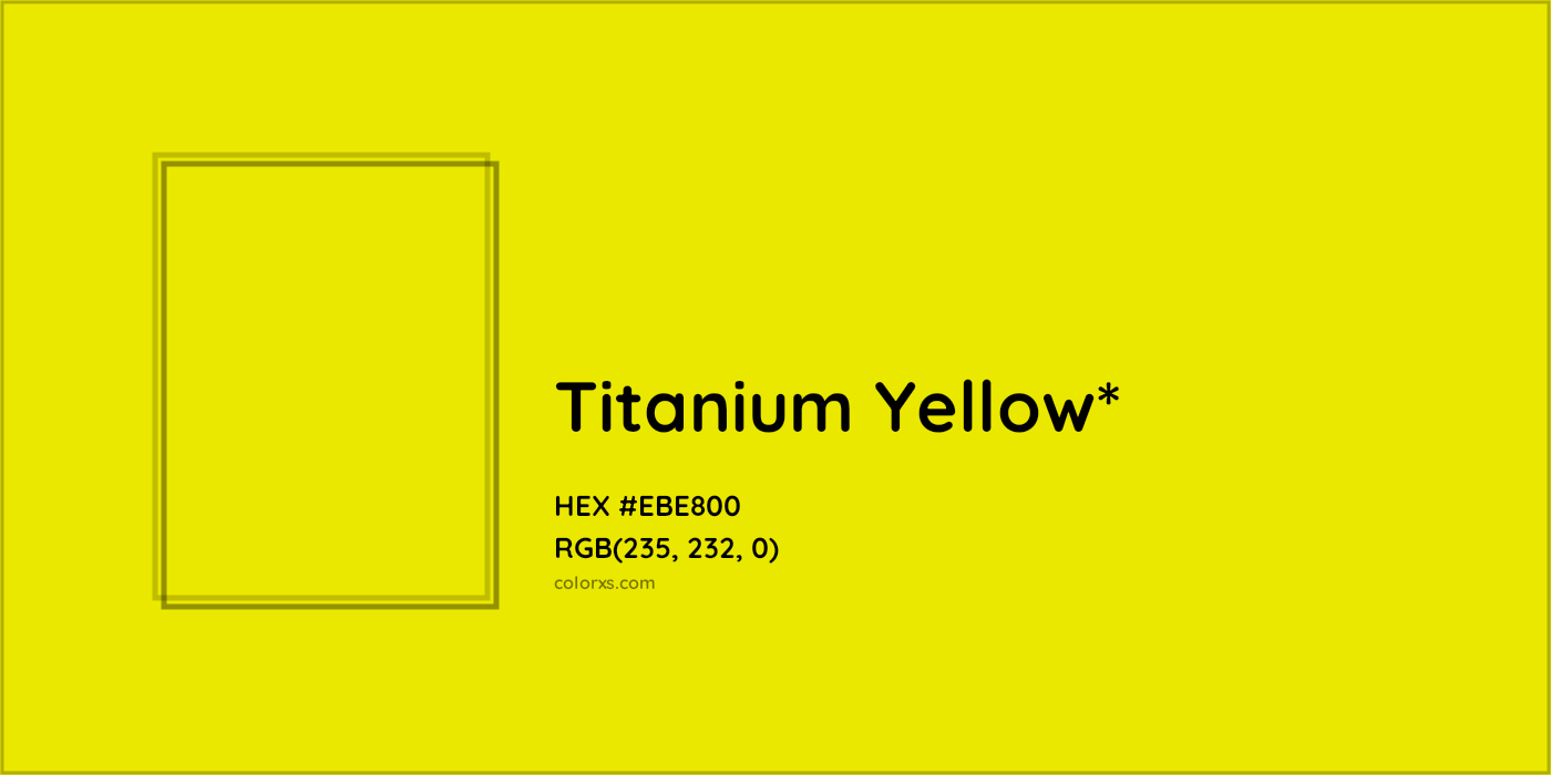HEX #EBE800 Color Name, Color Code, Palettes, Similar Paints, Images