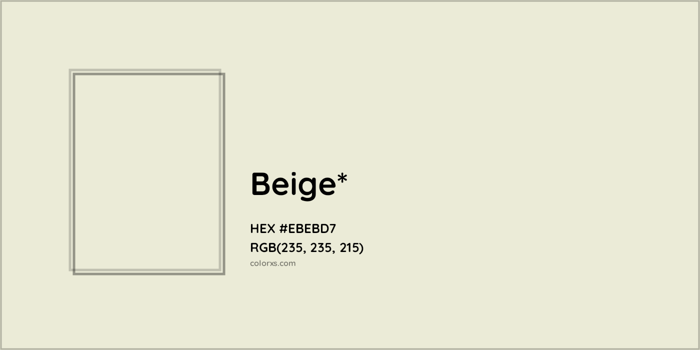 HEX #EBEBD7 Color Name, Color Code, Palettes, Similar Paints, Images