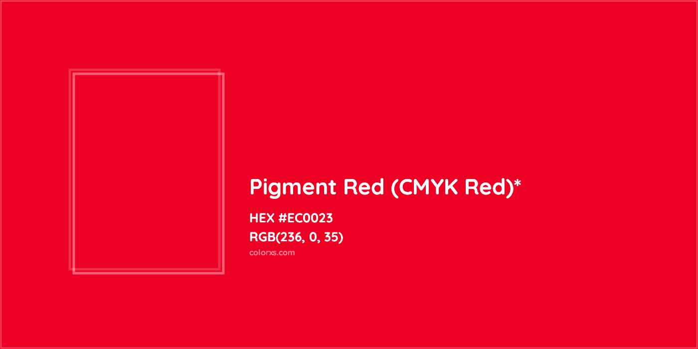 HEX #EC0023 Color Name, Color Code, Palettes, Similar Paints, Images