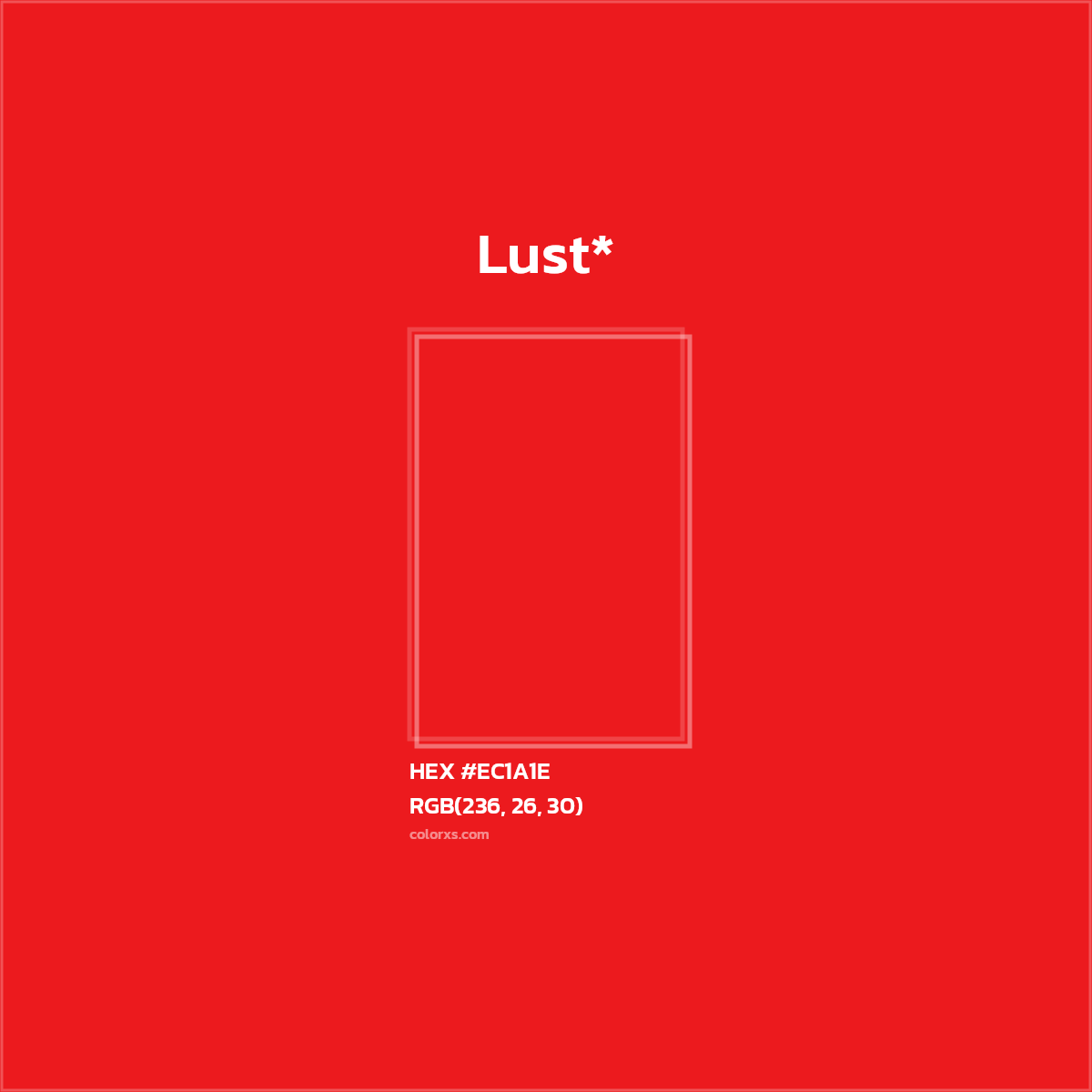 HEX #EC1A1E Color Name, Color Code, Palettes, Similar Paints, Images