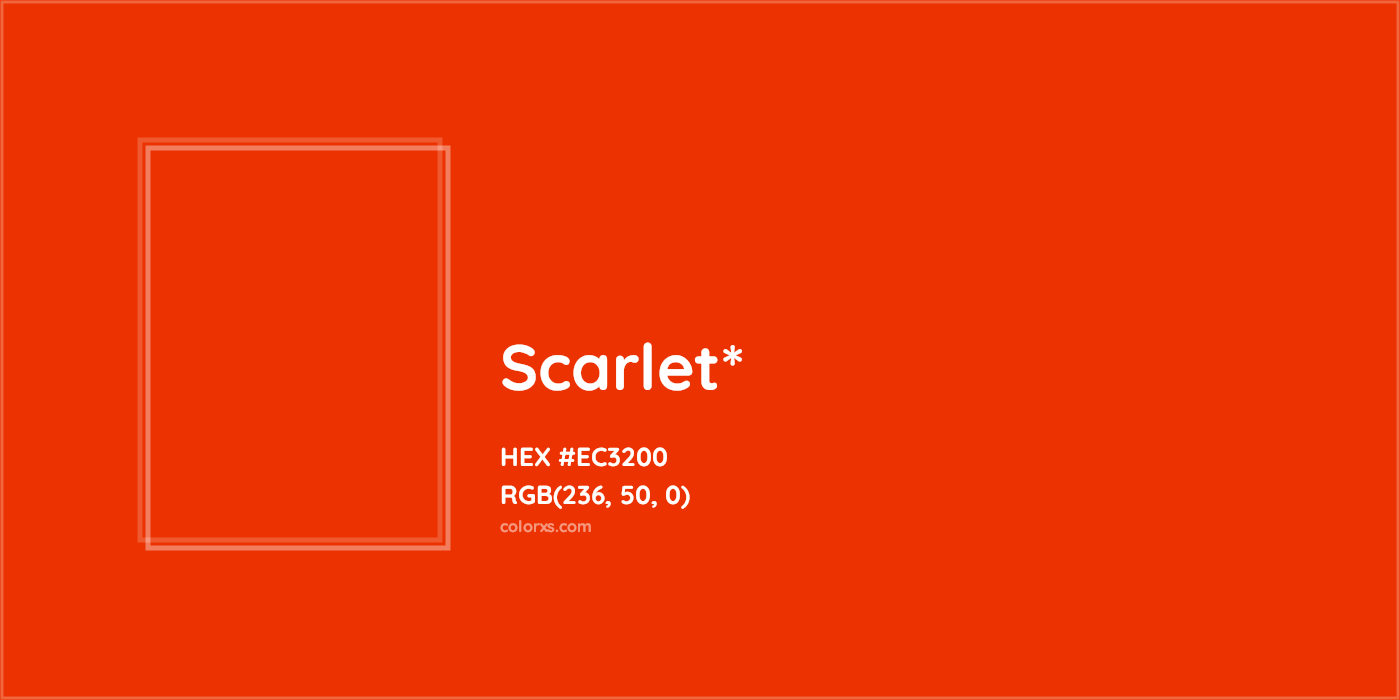 HEX #EC3200 Color Name, Color Code, Palettes, Similar Paints, Images