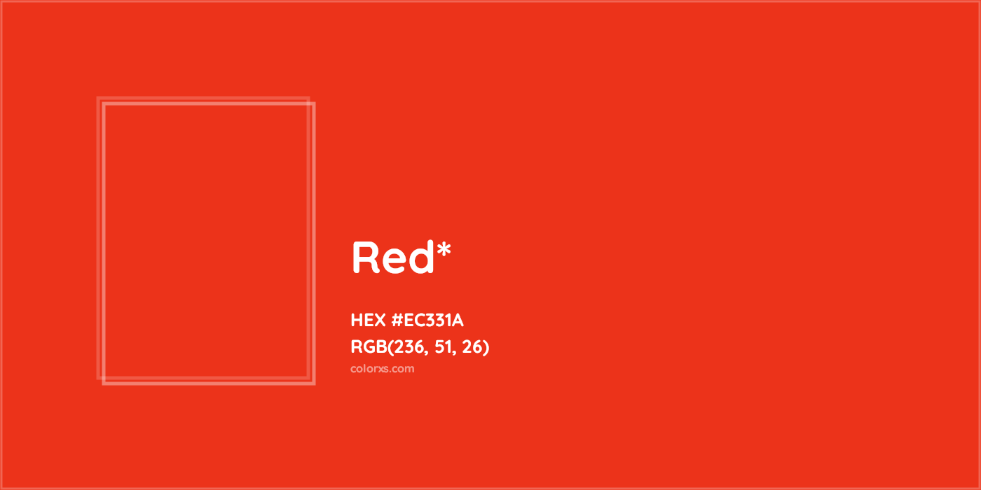 HEX #EC331A Color Name, Color Code, Palettes, Similar Paints, Images