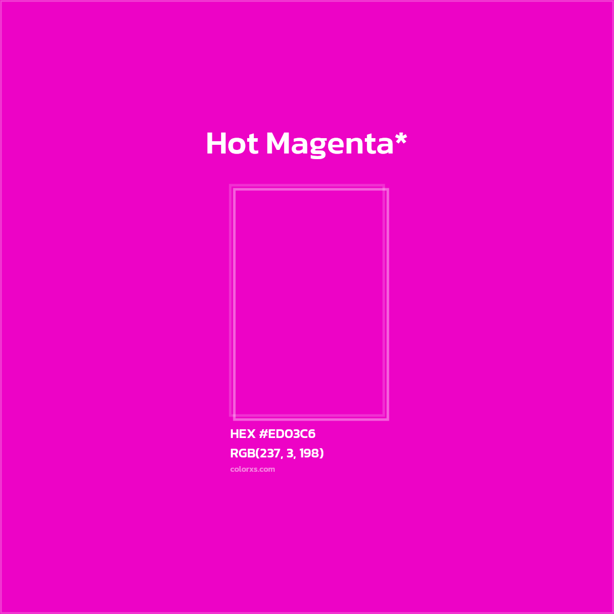 HEX #ED03C6 Color Name, Color Code, Palettes, Similar Paints, Images