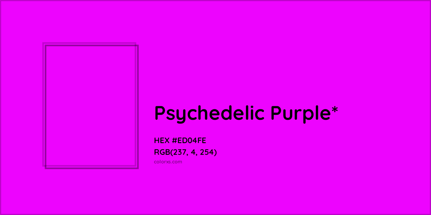 HEX #ED04FE Color Name, Color Code, Palettes, Similar Paints, Images