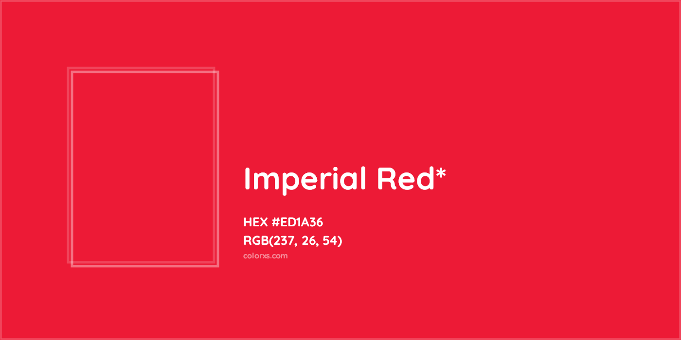HEX #ED1A36 Color Name, Color Code, Palettes, Similar Paints, Images