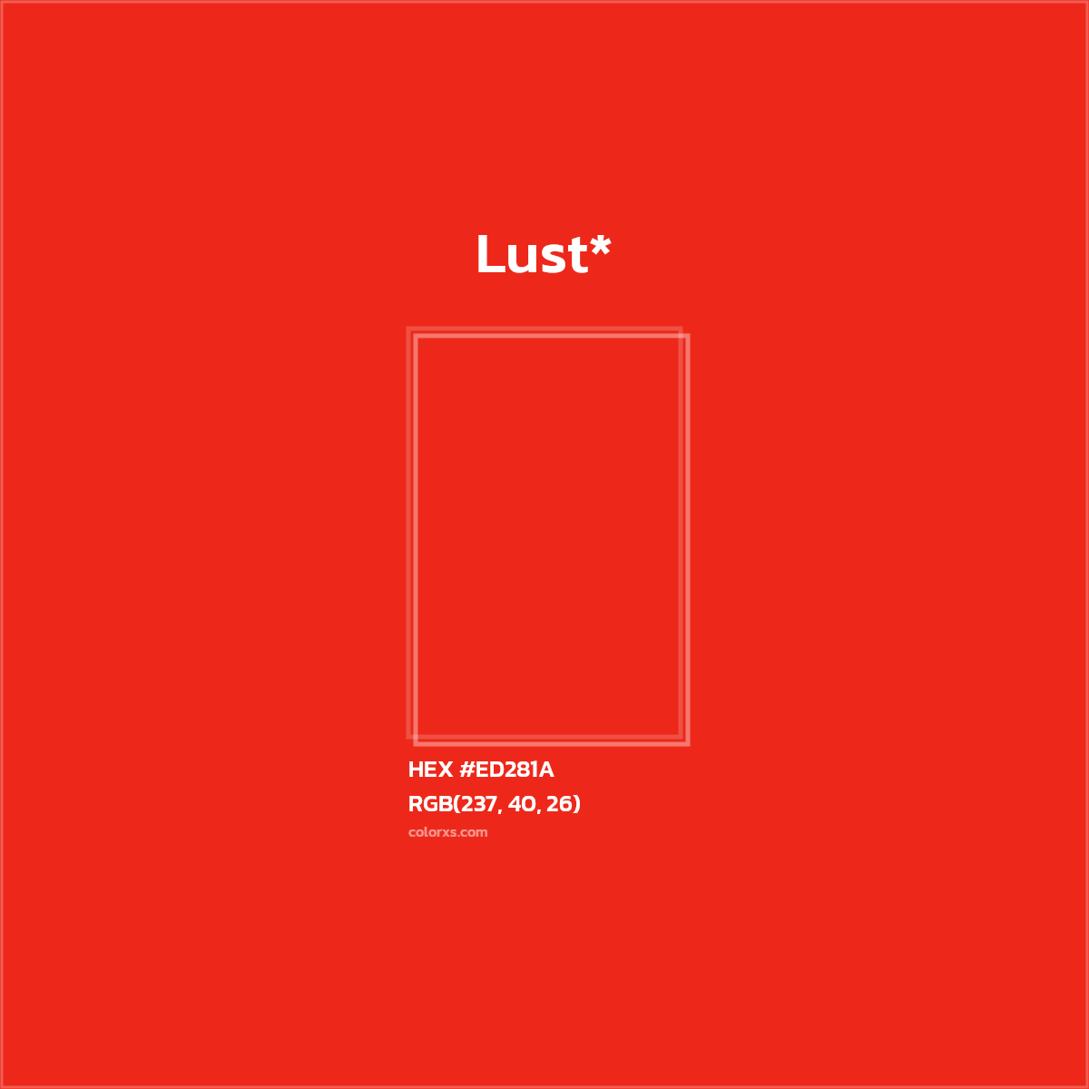 HEX #ED281A Color Name, Color Code, Palettes, Similar Paints, Images