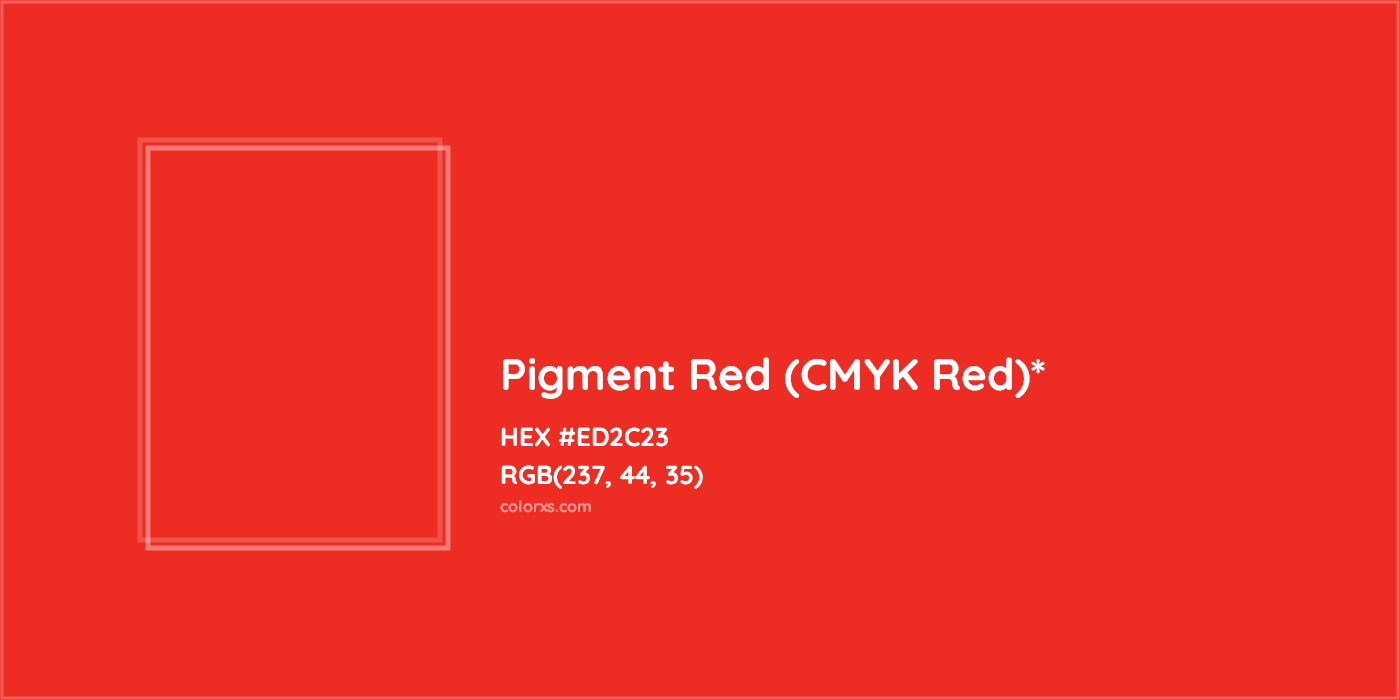 HEX #ED2C23 Color Name, Color Code, Palettes, Similar Paints, Images