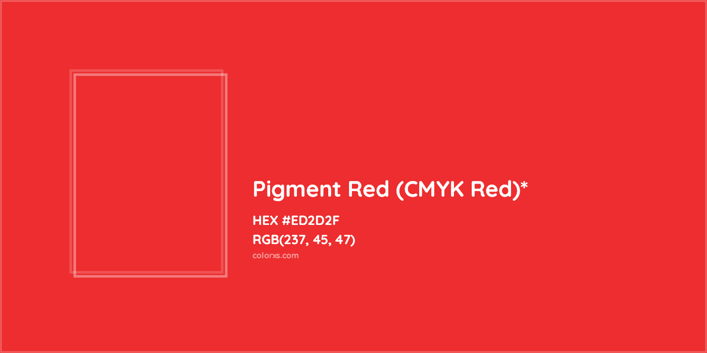 HEX #ED2D2F Color Name, Color Code, Palettes, Similar Paints, Images