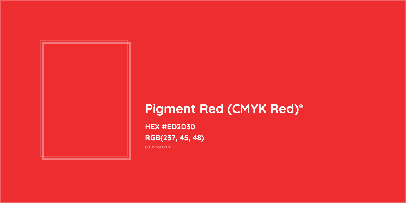 HEX #ED2D30 Color Name, Color Code, Palettes, Similar Paints, Images