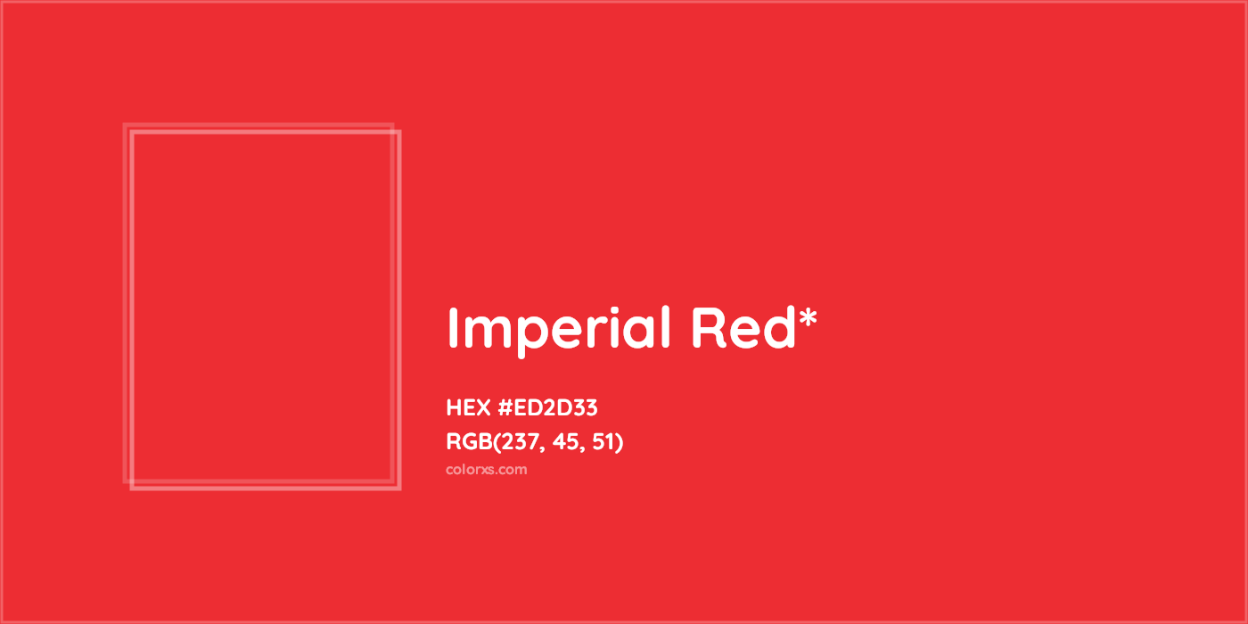 HEX #ED2D33 Color Name, Color Code, Palettes, Similar Paints, Images