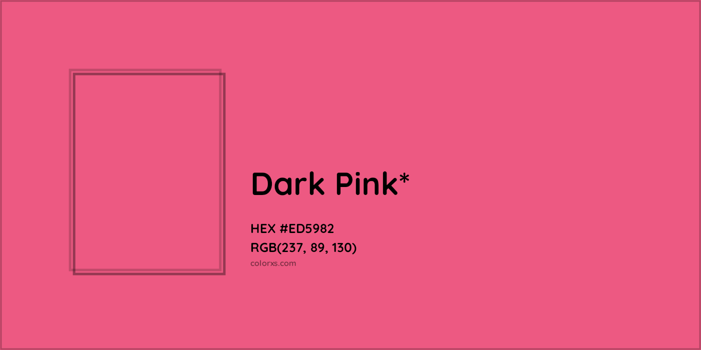 HEX #ED5982 Color Name, Color Code, Palettes, Similar Paints, Images