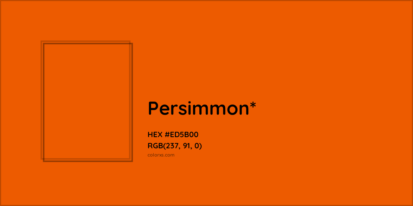 HEX #ED5B00 Color Name, Color Code, Palettes, Similar Paints, Images