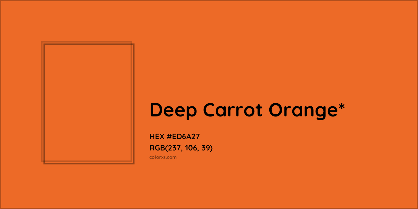 HEX #ED6A27 Color Name, Color Code, Palettes, Similar Paints, Images