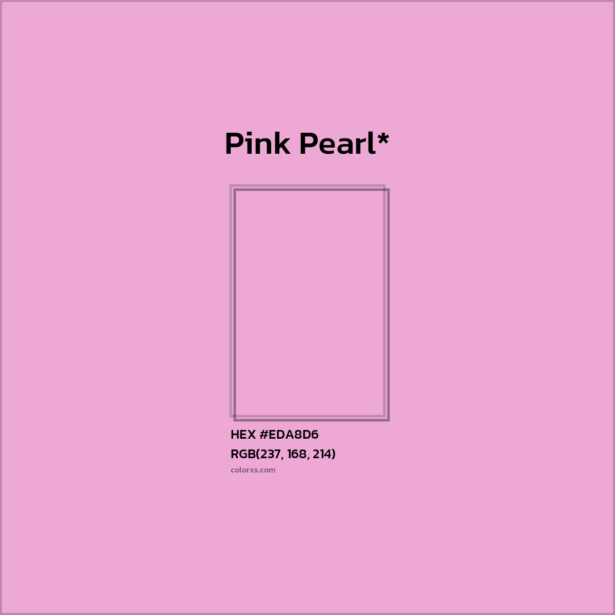 HEX #EDA8D6 Color Name, Color Code, Palettes, Similar Paints, Images