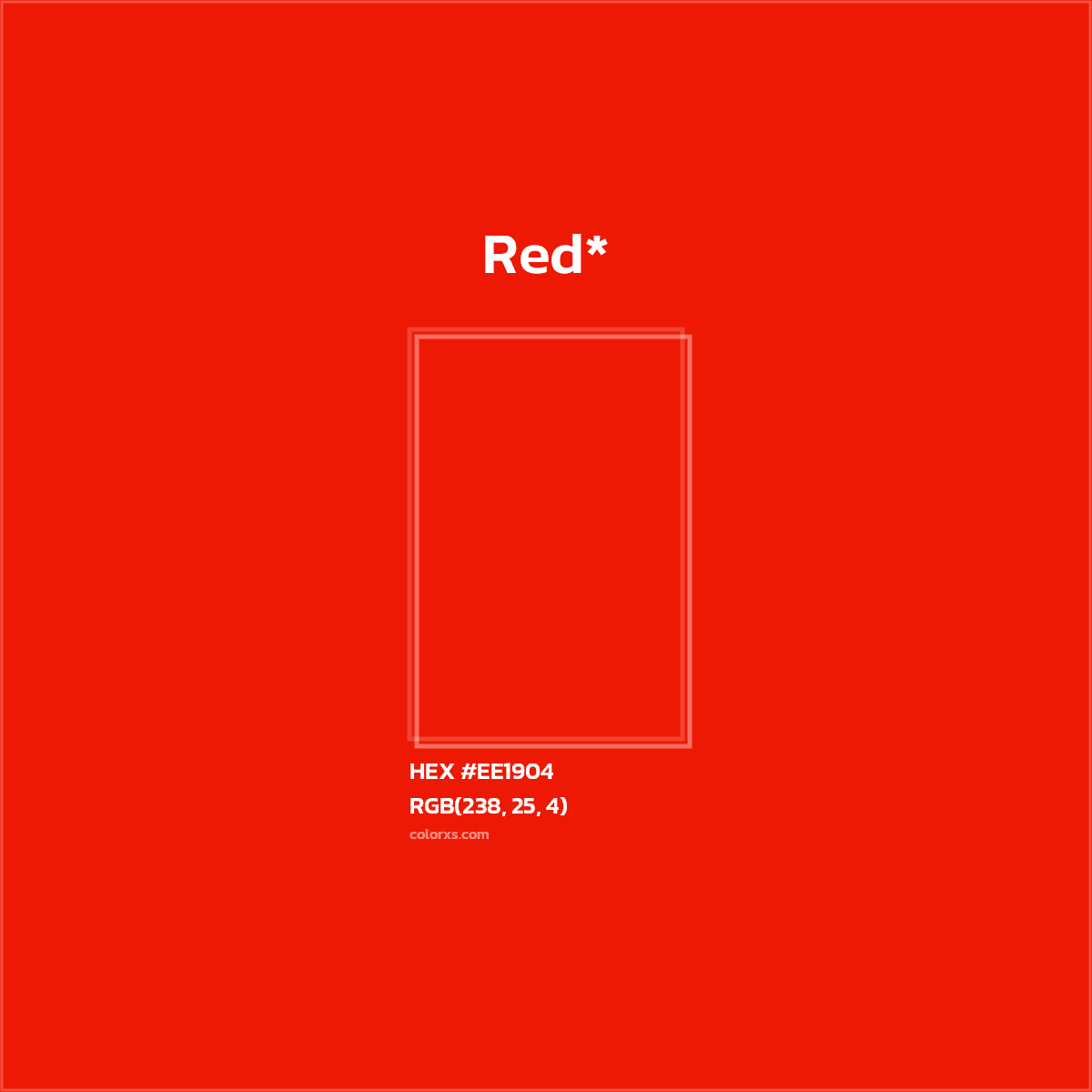 HEX #EE1904 Color Name, Color Code, Palettes, Similar Paints, Images