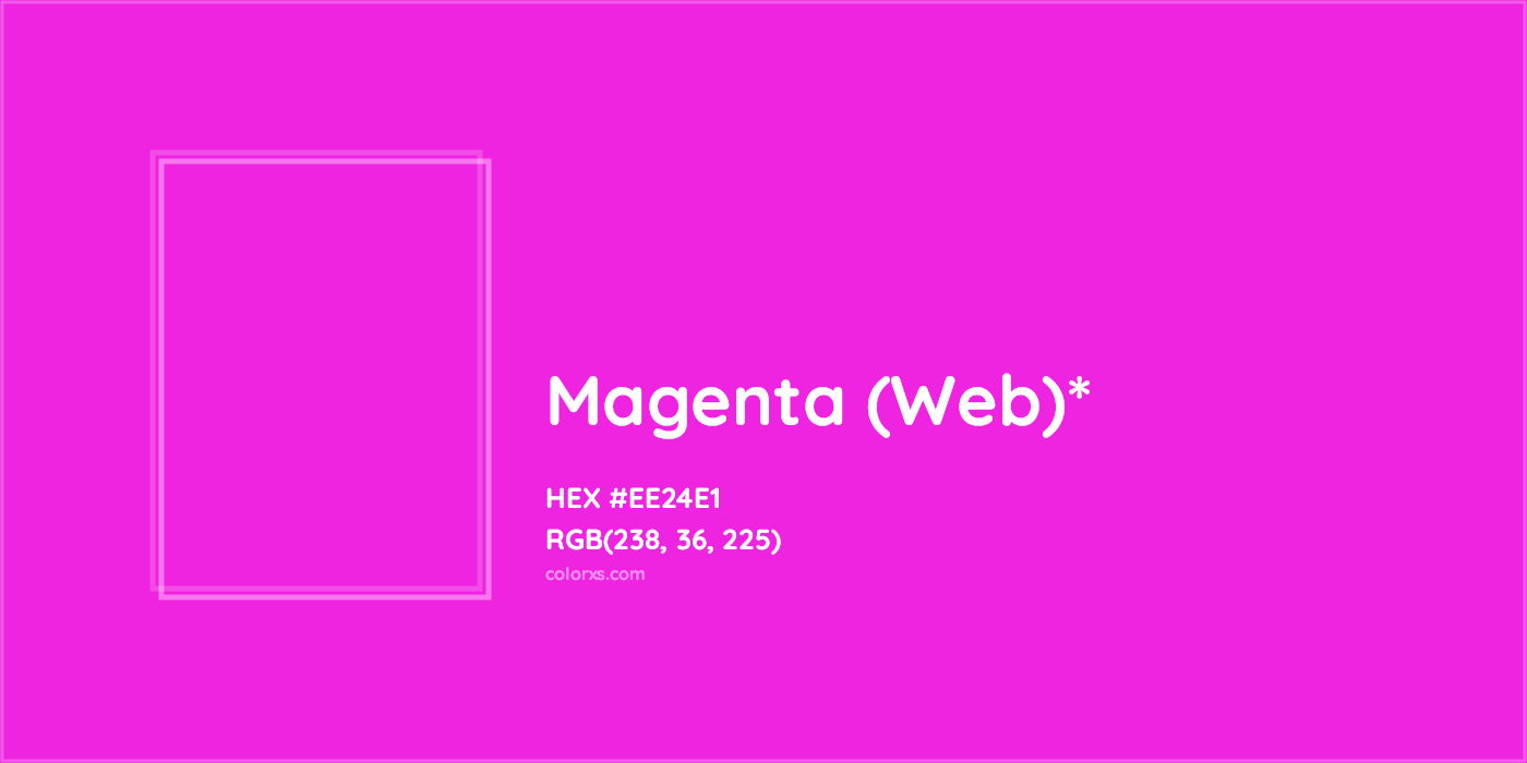 HEX #EE24E1 Color Name, Color Code, Palettes, Similar Paints, Images