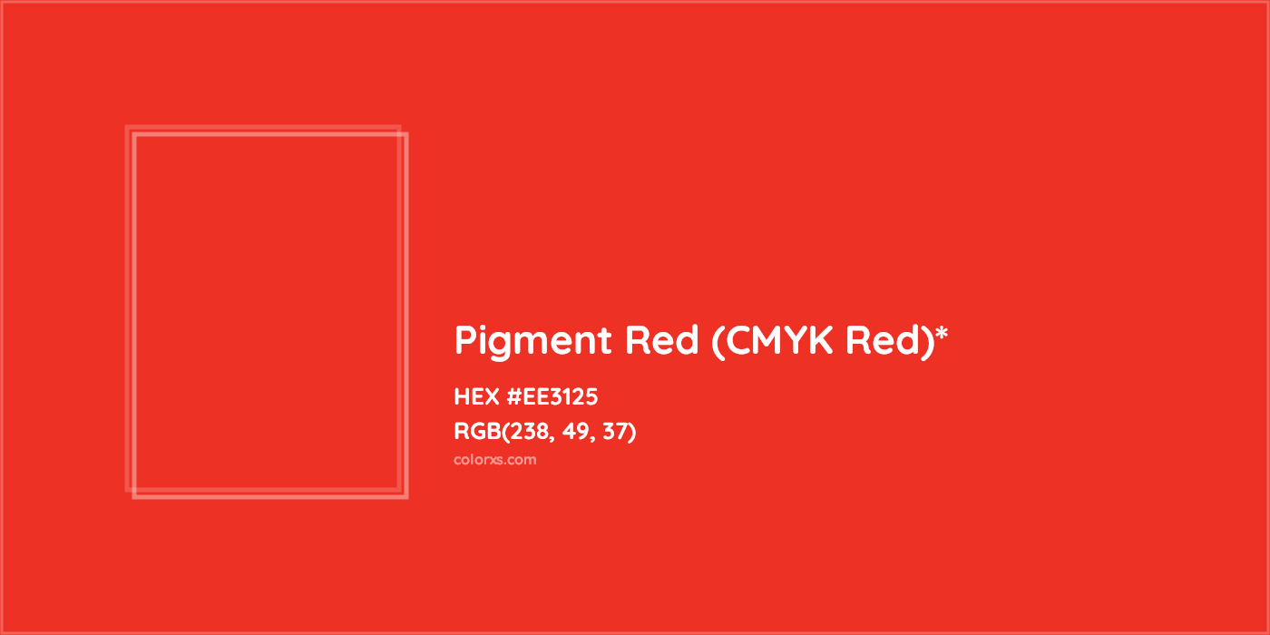HEX #EE3125 Color Name, Color Code, Palettes, Similar Paints, Images