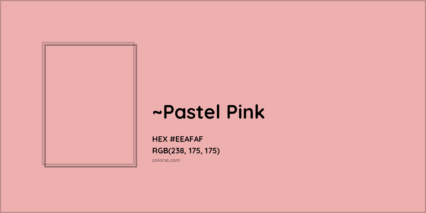 HEX #EEAFAF Color Name, Color Code, Palettes, Similar Paints, Images